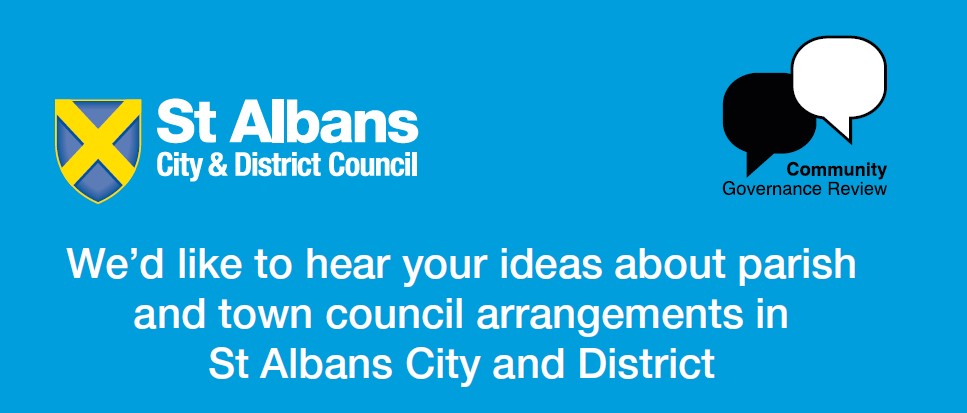 Community Governance Review: We'd like to hear your ideas about parish and town council arrangements in St Albans City and District