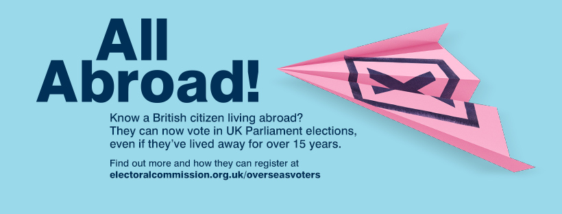 All abroad! British citizens living abroad can now vote in UK Parliament elections, regardless of when they left the UK.