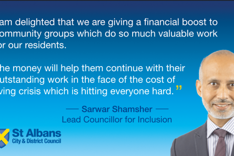 Quote from Cllr Sarwar Shamsher on community grants